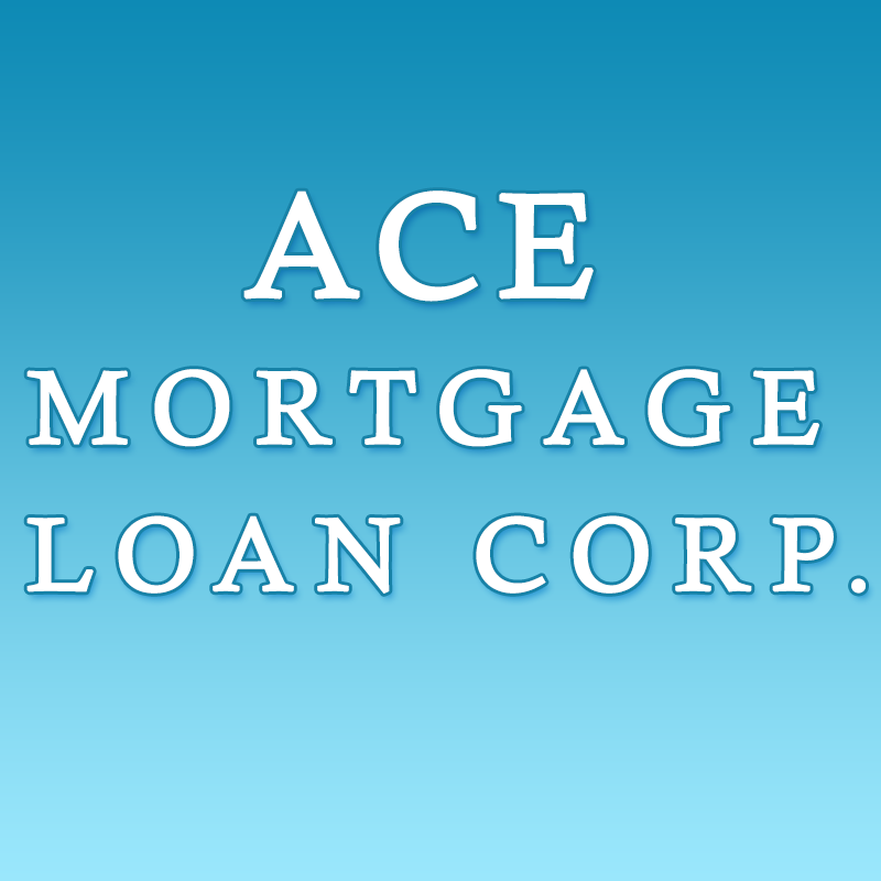 Ace Mortgage Loan Corp.
